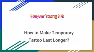How to Make Temporary Tattoo Last Longer_
