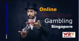 Earn exciting rewards with online fish hunter gambling singapore
