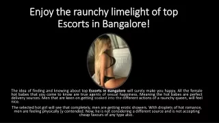 Enjoy the raunchy limelight of top Escorts in Bangalore!