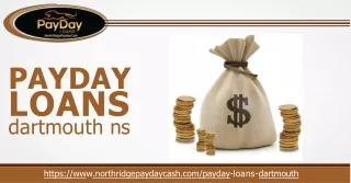 For modest payday loans Dartmouth ns, visit us at North Ridge Payday Cash !