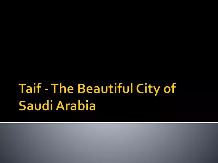 taif the beautiful city of saudi arabia