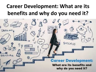 Career Development What are its benefits and why do you need it