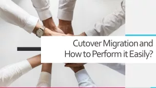 Cutover Migration and How to Perform it Easily?