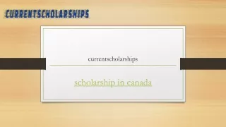 Scholarship In Canada | Currentscholarships.com