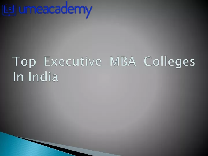 PPT - Top Executive MBA Colleges In India PowerPoint Presentation, free ...