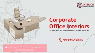 Corporate Office Interiors | Office Interior Design |  91-9999423006