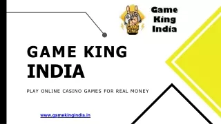 Gamekingindia - Play Online Casino Games in India