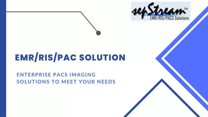 emr ris pac solution