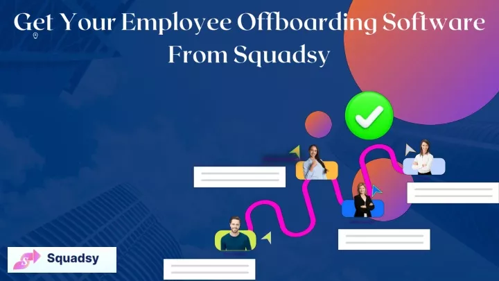 get your employee offboarding software from
