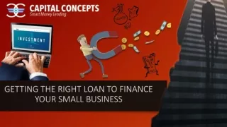 Getting the right loan to finance your small business