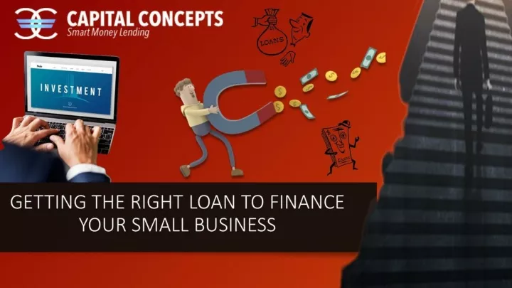 getting the right loan to finance your small business