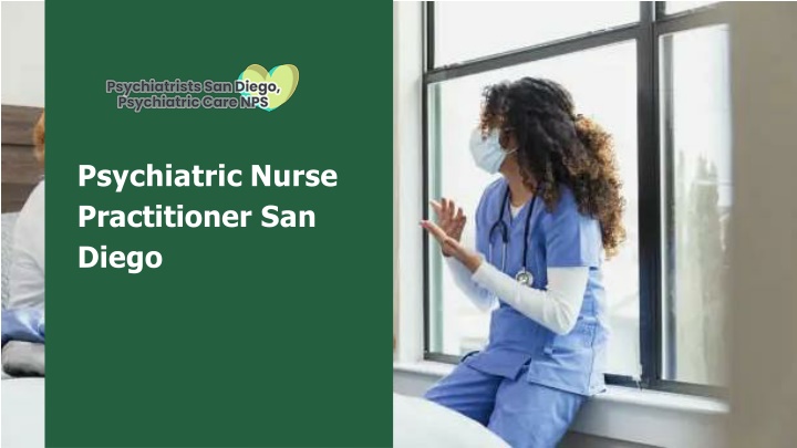 PPT - Top Most Psychiatric Nurse Practitioner San Diego PowerPoint ...