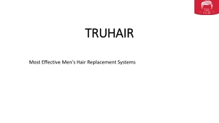 Most Effective Men's Hair Replacement Systems