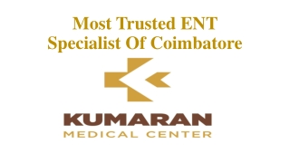Most Trusted ENT Specialist Of Coimbatore