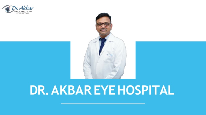 dr akbar eye hospital