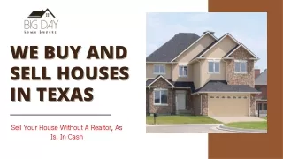 We Buy and Sell Houses in Texas | Big Day Homebuyers