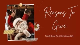 Reasons To Give Teddy Bear As A Christmas Gift