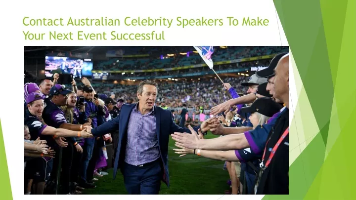 contact australian celebrity speakers to make your next event successful