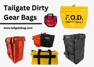 Tailgate Dirty Gear Bags