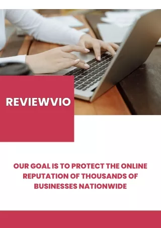Our goal is to protect the online reputation of thousands of businesses nationwide