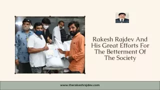 rakesh rajdev and his great efforts