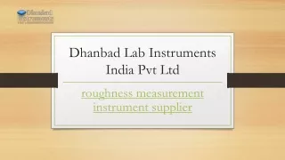 Roughness Measurement Instrument Supplier | Dhanbadinstruments.com