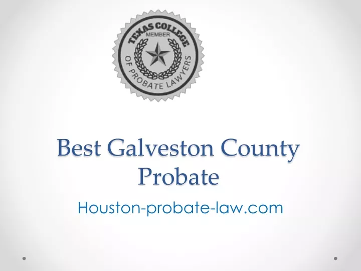 best galveston county probate