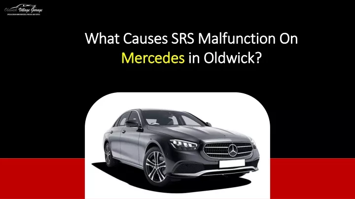 what causes srs malfunction on mercedes in oldwick