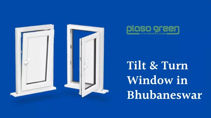 tilt turn window in bhubaneswar