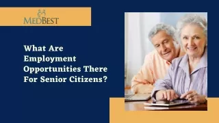 What Are Employment  Opportunities There For Senior Citizens?