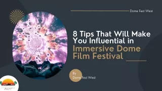 10 Tips That Will Make You Influential in Immersive Dome Film Festival