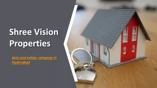 Best Real Estate Company in Hyderabad- Shreevisionproperties