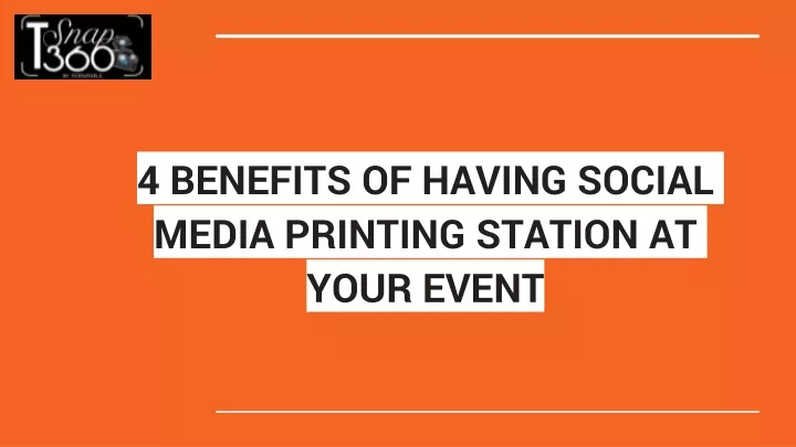 4 benefits of having social media printing station at your event