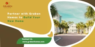 Partner with Graben Homes to Build Your New Home