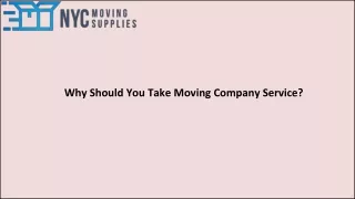 Why Should You Take Moving Company Service