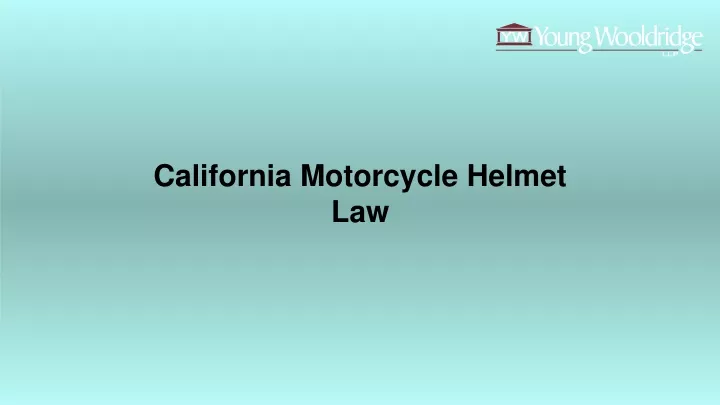 california motorcycle helmet law