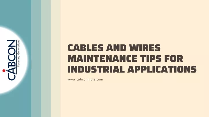 cables and wires maintenance tips for industrial