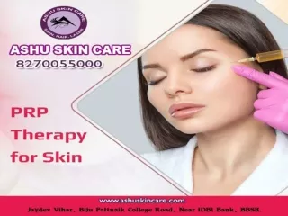 ashu skin care is best for  face prp treatment clinic in bhubaneswar, odisha