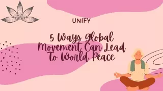 5 Ways Global Movement Can Lead To World Peace