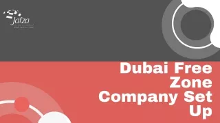 Dubai Free Zone Company Set Up