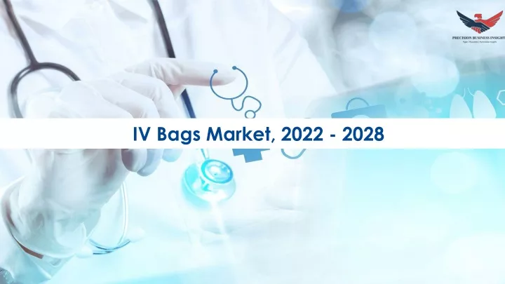 iv bags market 2022 2028