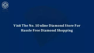 Visit The No. 1 Online Diamond Store For Hassle Free Diamond Shopping