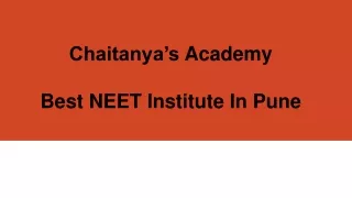 Best NEET Institute In Pune - Chaitanyas Academy