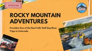 Rocky Mountain Adventures Provides One of the Best Full half-Day River Trips in Colorado