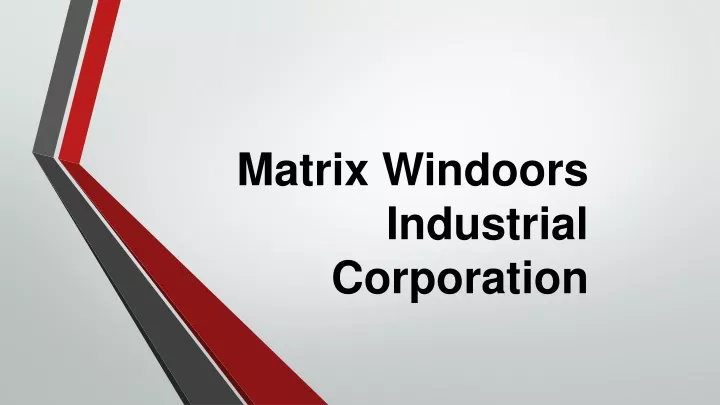 matrix windoors industrial corporation