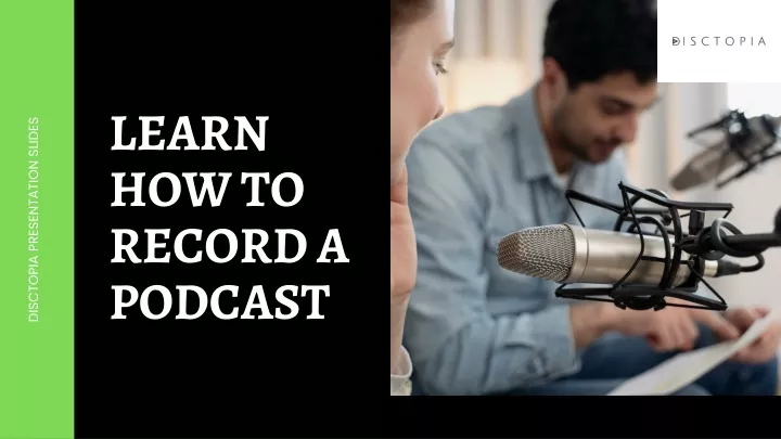 learn how to record a podcast