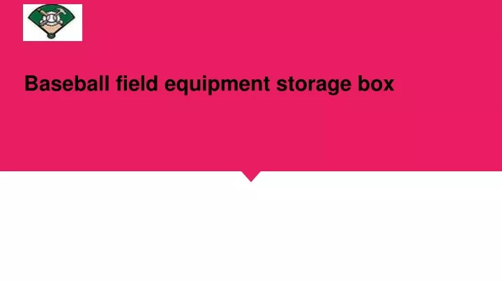 baseball field equipment storage box