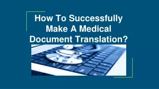 How To Successfully Make A Medical Document Translation_