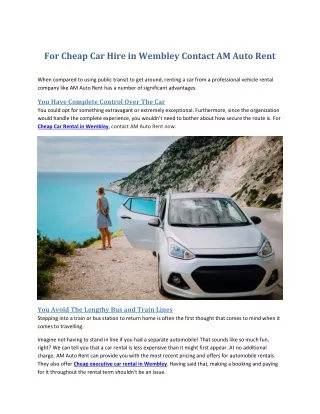 For Cheap Car Hire in Wembley Contact AM Auto Rent