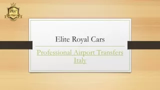 Professional Airport Transfers Italy | Eliteroyalcars.com
